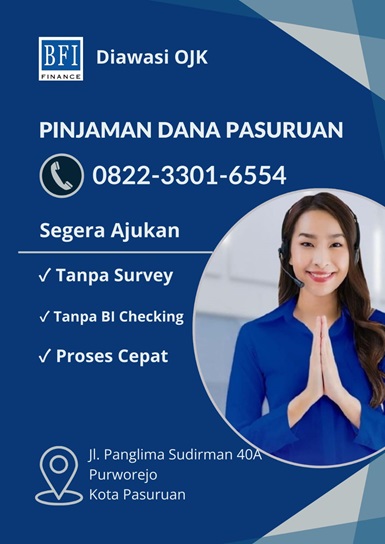 Pinjaman Dana Tunai Pasuruan Cepat Murah Tanpa Survey Bunga Rendah Aman Mudah